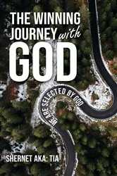 Book cover of The Winning Journey with God by Shernet Rowley