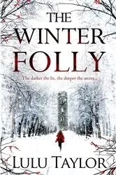Book cover of The Winter Folly by Lulu Taylor