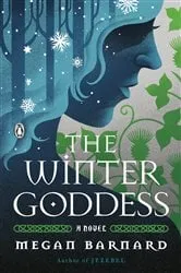 Book cover of The Winter Goddess by Megan Barnard