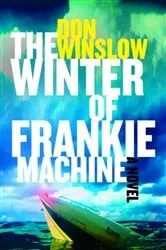 Book cover of The Winter of Frankie Machine by Don Winslow