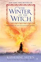 Book cover of The Winter of the Witch by Katherine Arden