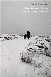 Book cover of The Winter Sleep of Captain Lemass by Harry Clifton