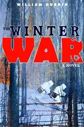 Book cover of The Winter War: A Novel by William Durbin