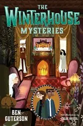 Book cover of The Winterhouse Mysteries by Ben Guterson