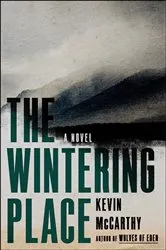 Book cover of The Wintering Place by Kevin McCarthy