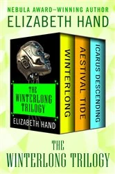 Book cover of The Winterlong Trilogy by Elizabeth Hand