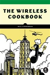 Book cover of The Wireless Cookbook by Bill Zimmerman