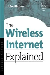 Book cover of The Wireless Internet Explained by John Rhoton