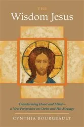 Book cover of The Wisdom Jesus by Cynthia Bourgeault