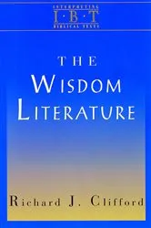 Book cover of The Wisdom Literature by Richard J. Clifford