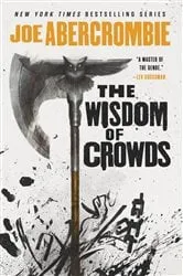 Book cover of The Wisdom of Crowds by Joe Abercrombie