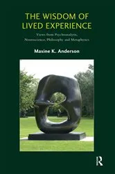 Book cover of The Wisdom of Lived Experience by Maxine K. Anderson