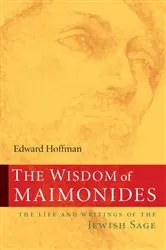 Book cover of The Wisdom of Maimonides by Edward Hoffman