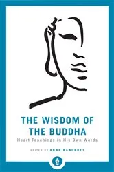 Book cover of The Wisdom of the Buddha by Anne Bancroft