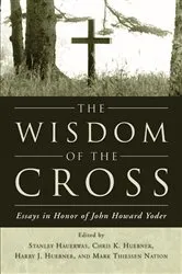 Book cover of The Wisdom of the Cross by Stanley Hauerwas