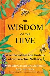 Book cover of The Wisdom of the Hive by Michelle Cassandra Johnson