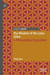 Book cover of The Wisdom of the Lotus Sutra by Tony See