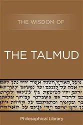 Book cover of The Wisdom of the Talmud by Philosophical Library