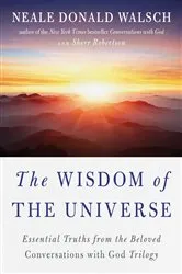 Book cover of The Wisdom of the Universe by Neale Donald Walsch