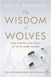 Book cover of The Wisdom of Wolves by Unknown
