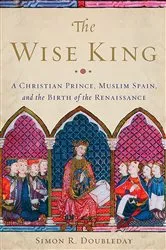 Book cover of The Wise King by Simon R. Doubleday