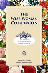Book cover of The Wise Woman Companion for Woman Diagosed with Breast Cancer by Unknown