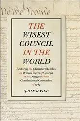 Book cover of The Wisest Council in the World by John R. Vile