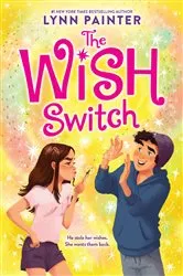 Book cover of The Wish Switch by Lynn Painter