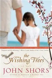 Book cover of The Wishing Trees by John Shors