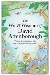 Book cover of The Wit and Wisdom of David Attenborough by Chas Newkey-Burden