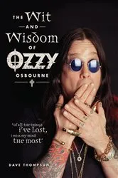 Book cover of The Wit and Wisdom of Ozzy Osbourne by Dave Thompson