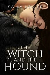 Book cover of The Witch and The Hound by Sally Louise