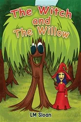 Book cover of The Witch and the Willow by LM Sloan
