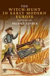 Book cover of The Witch-Hunt in Early Modern Europe (4th ed.) by Brian P. Levack
