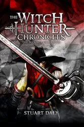 Book cover of The Witch Hunter Chronicles 1: The Scourge Of Jericho by Stuart Daly