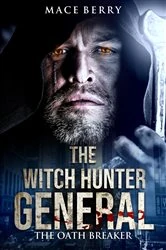 Book cover of The Witch Hunter General II by Mace Berry