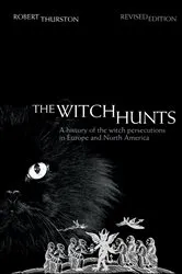 Book cover of The Witch Hunts (2nd ed.) by Robert Thurston