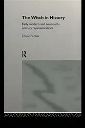 Book cover of The Witch in History by Diane Purkiss