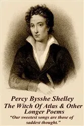 Book cover of The Witch Of Atlas & Other Longer Poems by Percy   Bysshe Shelley