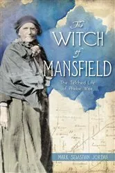 Book cover of The Witch of Mansfield by Mark S. Jordan