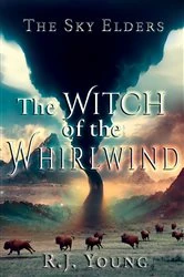 Book cover of The Witch of the Whirlwind by R.J. Young