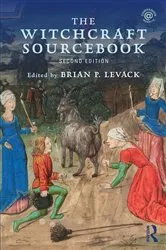 Book cover of The Witchcraft Sourcebook (2nd ed.) by Brian P. Levack