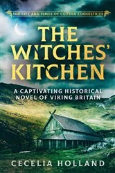 Book cover of The Witches' Kitchen by Cecelia Holland