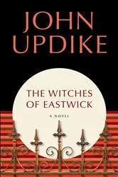 Book cover of The Witches of Eastwick by John Updike