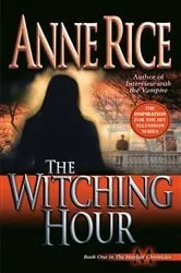 Book cover of The Witching Hour by Anne Rice