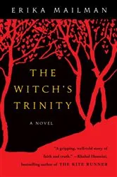 Book cover of The Witch's Trinity by Erika Mailman