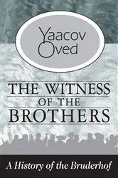 Book cover of The Witness of the Brothers by Yaacov Oved