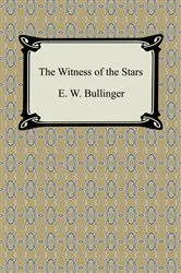 Book cover of The Witness of the Stars by E. W. Bullinger
