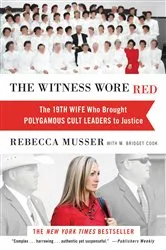 Book cover of The Witness Wore Red by Rebecca Musser