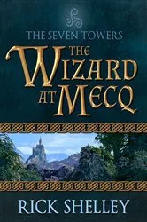 Book cover of The Wizard at Mecq by Rick Shelley